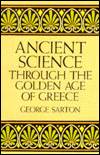 Ancient Science through the Golden Age of Greece